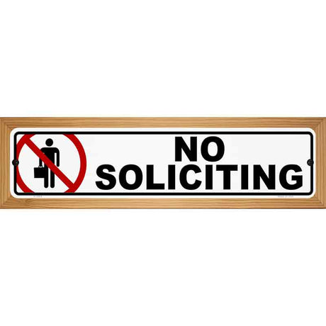 No Soliciting Novelty Metal Street Sign 19" x 5.5" (WB-K)