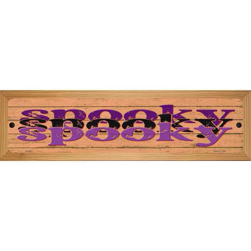 Spooky Spooky Novelty Metal Street Sign 19" x 5.5" (WB-K)