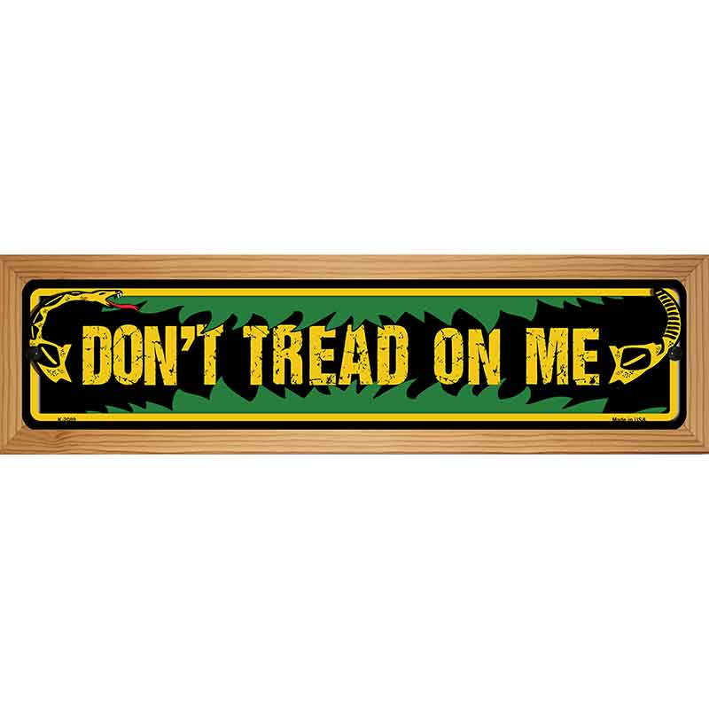 Dont Tread on Me Novelty Metal Street Sign K-2089
