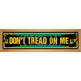 Dont Tread on Me Novelty Metal Street Sign K-2089