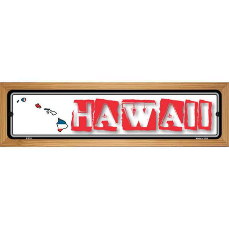 Hawaii State Outline Novelty Metal Vanity Street Sign 19" x 5.5" (WB-K)