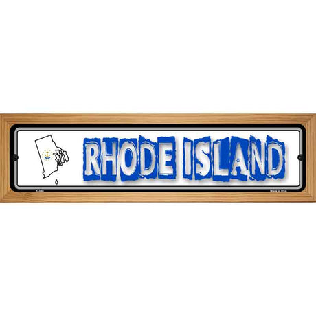 Rhode Island State Outline Novelty Metal Vanity Street Sign 19" x 5.5" (WB-K)