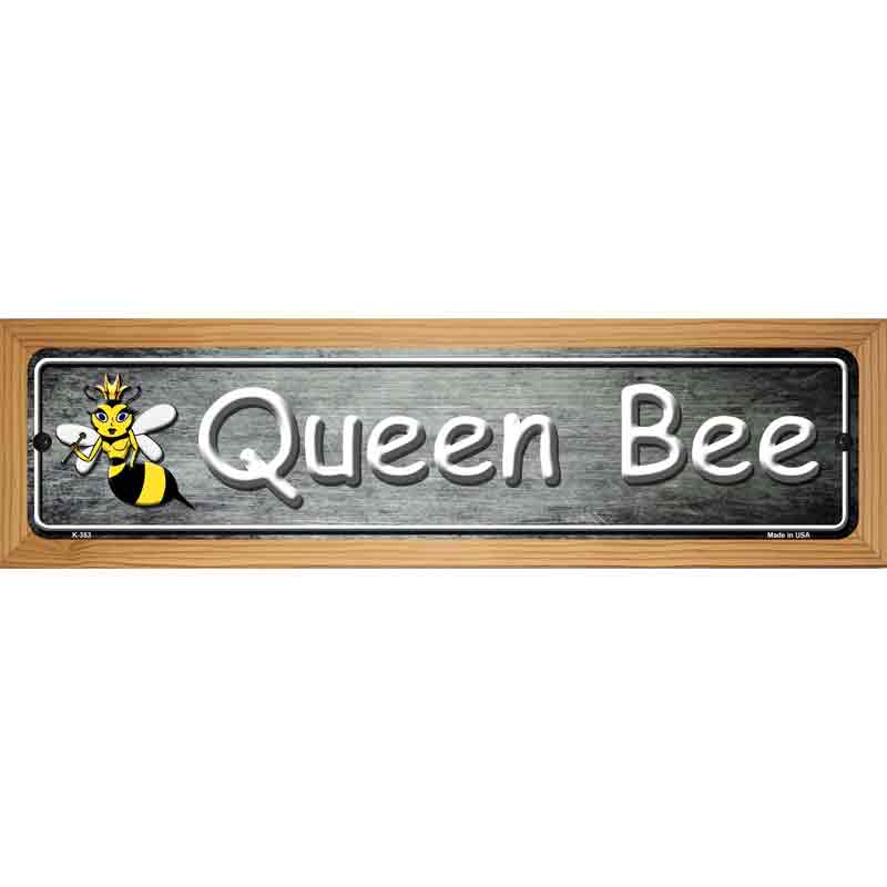 Queen Bee Novelty Metal Street Sign 19" x 5.5" (WB-K)