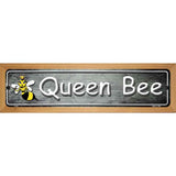 Queen Bee Novelty Metal Street Sign 19" x 5.5" (WB-K)