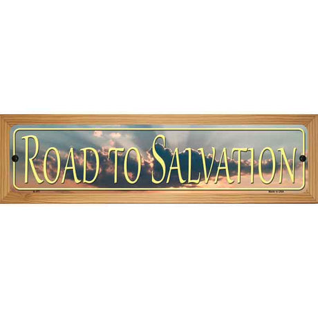 Road To Salvation Novelty Metal Street Sign 19" x 5.5" (WB-K)