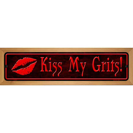 Kiss My Grits Metal Novelty Street Sign 19" x 5.5" (WB-K)