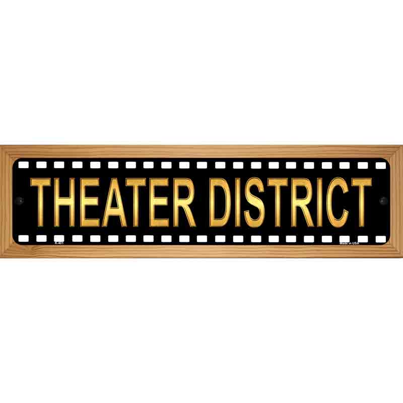 Theater District Metal Novelty Street Sign 19" x 5.5" (WB-K)