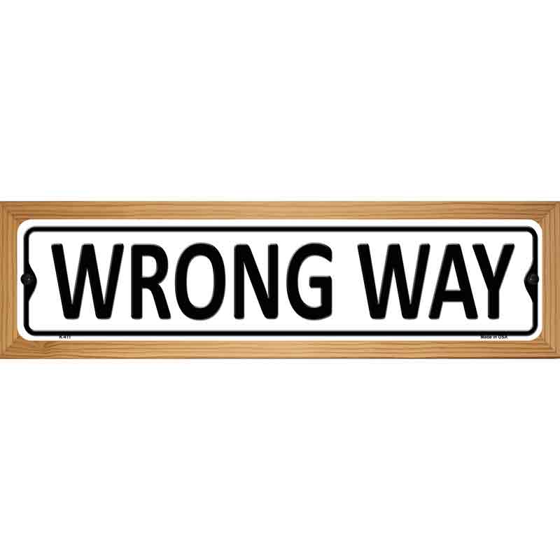 Wrong Way Metal Novelty Street Sign 19" x 5.5" (WB-K)