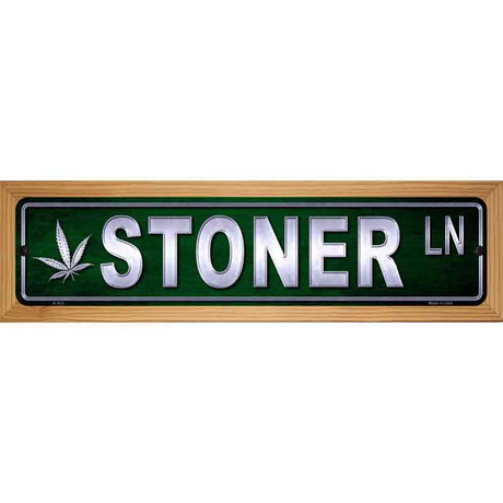 Stoner Metal Novelty Street Sign 19" x 5.5" (WB-K)