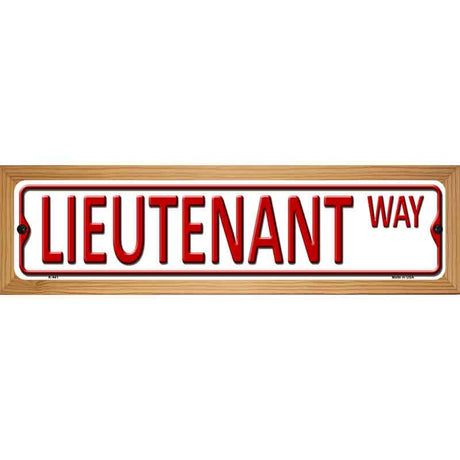 Lieutenant Way Metal Novelty Street Sign 19" x 5.5" (WB-K)