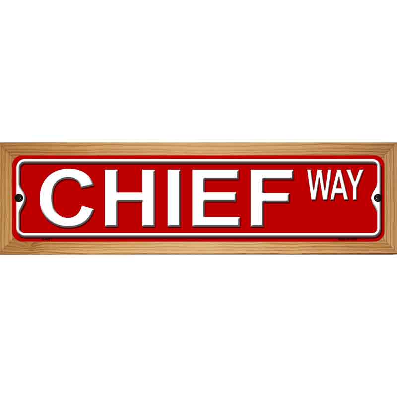 Chief Way Metal Novelty Street Sign 19" x 5.5" (WB-K)