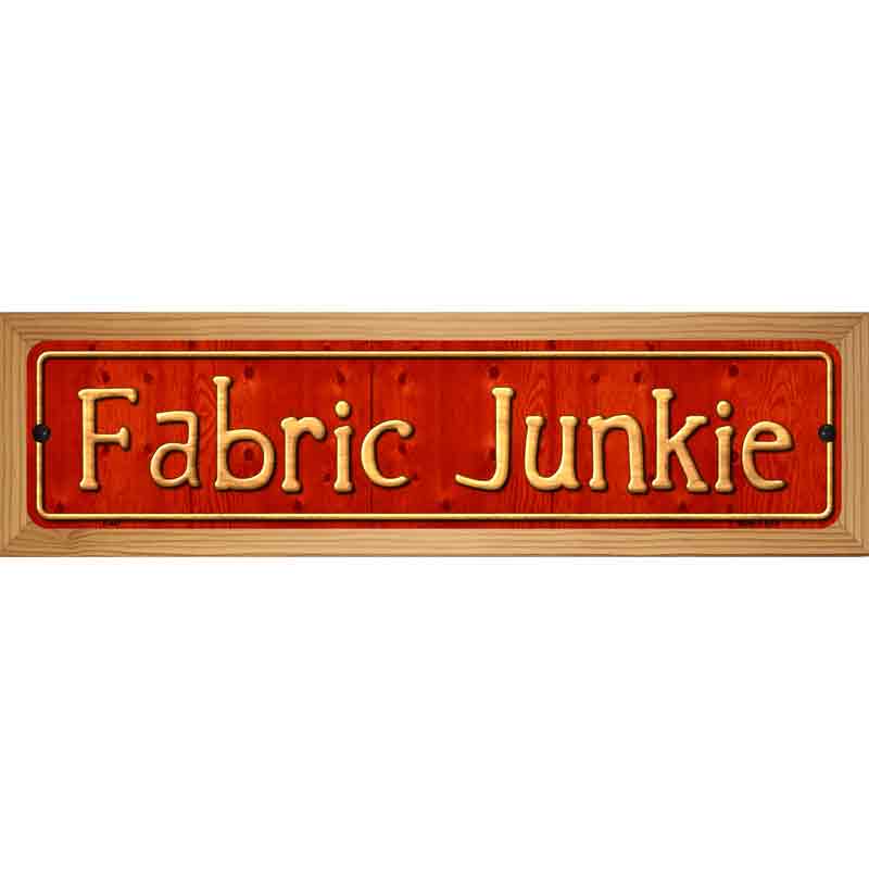 Fabric Junkie Metal Novelty Street Sign 19" x 5.5" (WB-K)