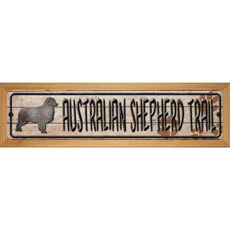 Australian Shepherd Trail Novelty Metal Street Sign 19" x 5.5" (WB-K)