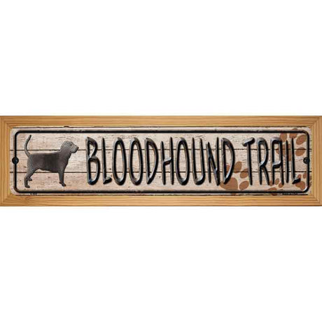 Bloodhound Trail Novelty Metal Street Sign 19" x 5.5" (WB-K)