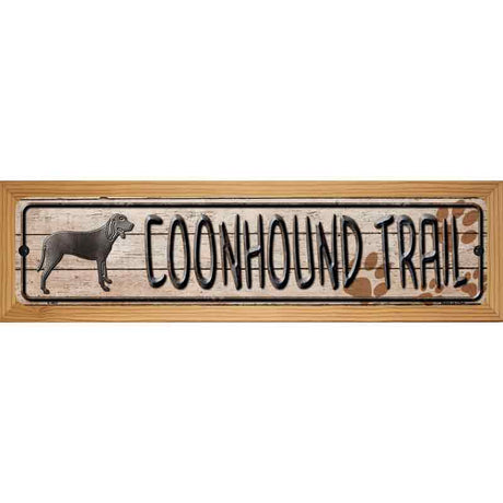 Coonhound Trail Novelty Metal Street Sign 19" x 5.5" (WB-K)