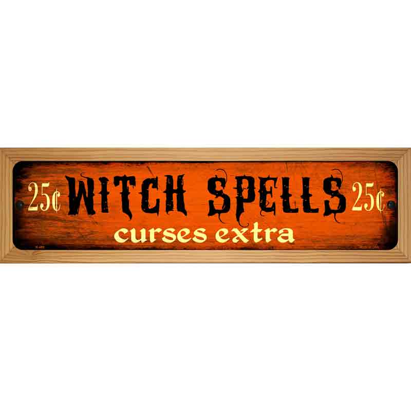 Witch Spells Novelty Metal Street Sign 19" x 5.5" (WB-K)