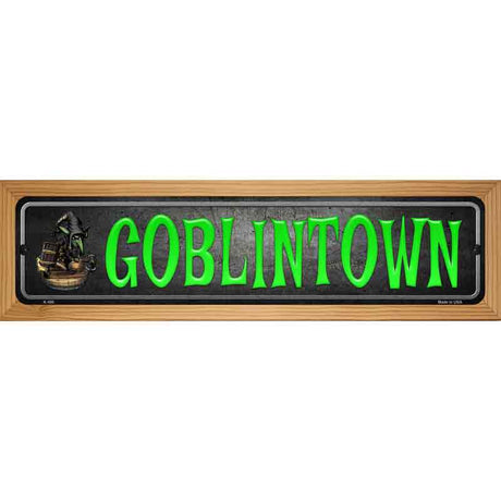 Goblintown Novelty Metal Street Sign 19" x 5.5" (WB-K)