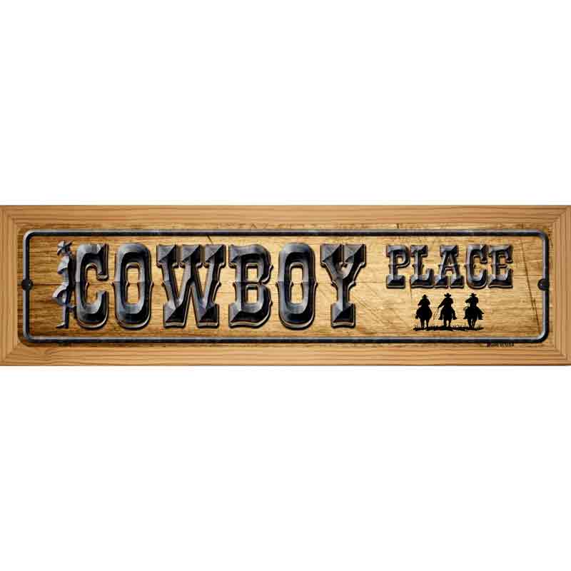 Cowboy Place Novelty Metal Street Sign 19" x 5.5" (WB-K)