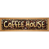 Coffee House Novelty Metal Street Sign 19" x 5.5" (WB-K)