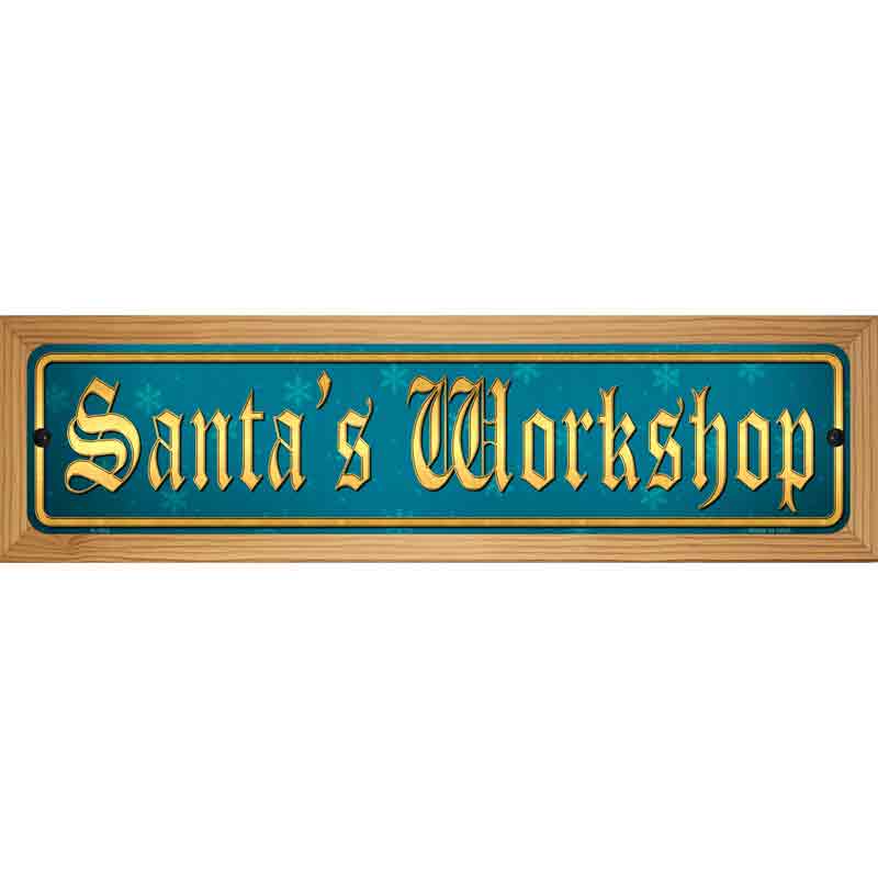 Santas Workshop Novelty Metal Street Sign 19" x 5.5" (WB-K)