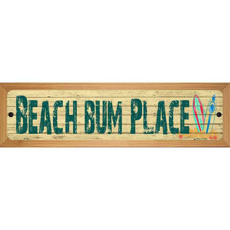 Beach Bum Place Novelty Metal Street Sign 19" x 5.5" (WB-K)