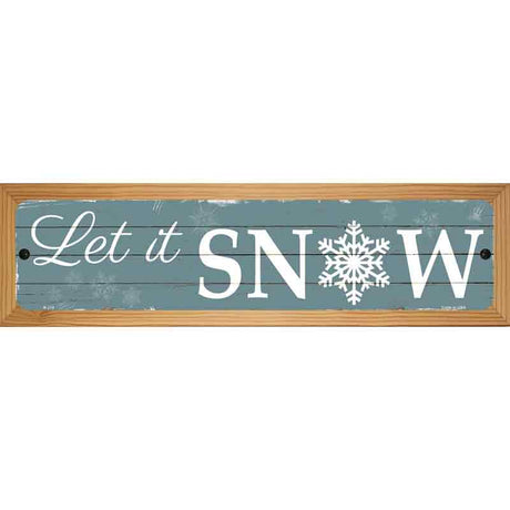 Let It Snow Novelty Metal Street Sign 19" x 5.5" (WB-K)