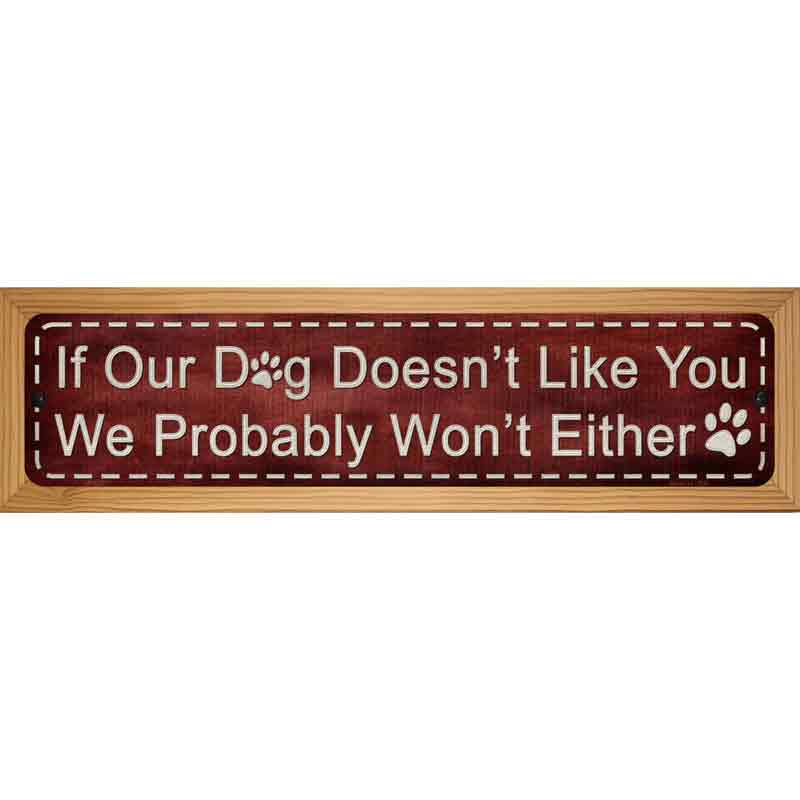 If Our Dog Novelty Metal Street Sign 19" x 5.5" (WB-K)