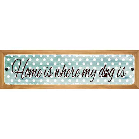 Home Novelty Metal Street Sign 19" x 5.5" (WB-K)