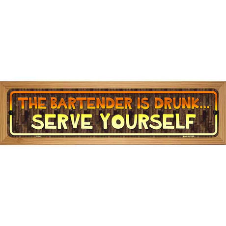 Serve Yourself Novelty Metal Street Sign 19" x 5.5" (WB-K)