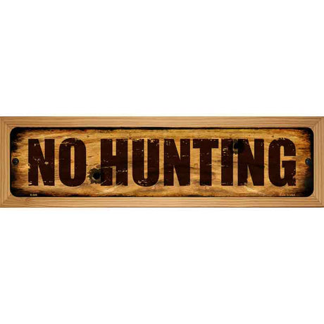 No Hunting Novelty Metal Street Sign 19" x 5.5" (WB-K)