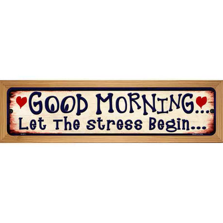 Good Morning Novelty Metal Street Sign 19" x 5.5" (WB-K)