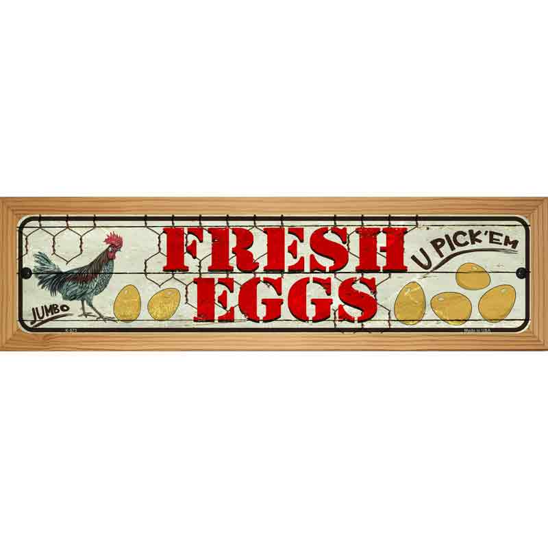 Fresh Eggs Novelty Metal Street Sign 19" x 5.5" (WB-K)