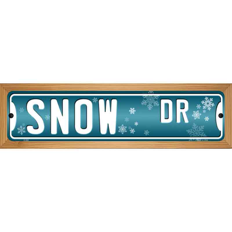 Snow Dr Novelty Metal Street Sign 19" x 5.5" (WB-K)