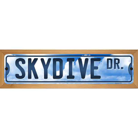 Skydive Dr Novelty Metal Street Sign 19" x 5.5" (WB-K)