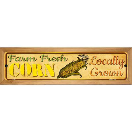 Farm Fresh Corn Novelty Metal Street Sign 19" x 5.5" (WB-K)