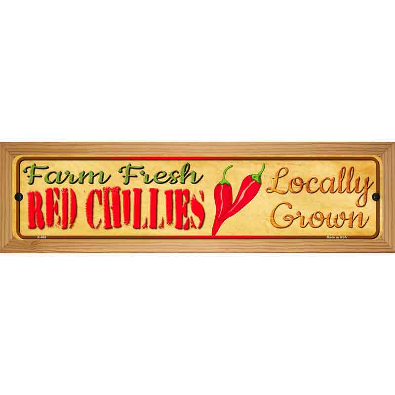 Farm Fresh Red Chillis Novelty Metal Street Sign 19" x 5.5" (WB-K)