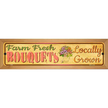 Farm Fresh Bouquets Novelty Metal Street Sign 19" x 5.5" (WB-K)