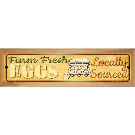 Farm Fresh Eggs Novelty Metal Street Sign 19" x 5.5" (WB-K)