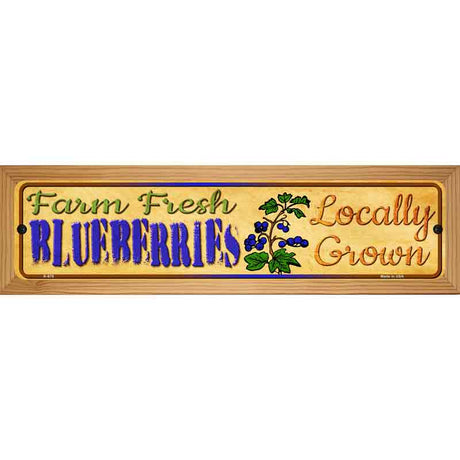 Farm Fresh Blueberries Novelty Metal Street Sign 19" x 5.5" (WB-K)