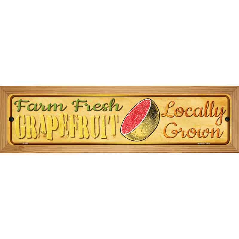 Farm Fresh Grapefruit Novelty Metal Street Sign 19" x 5.5" (WB-K)