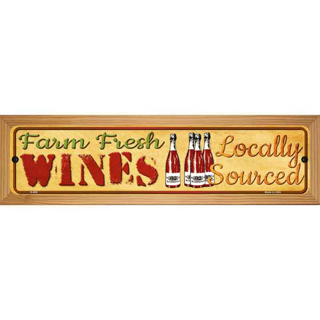 Farm Fresh Wines Novelty Metal Street Sign 19" x 5.5" (WB-K)