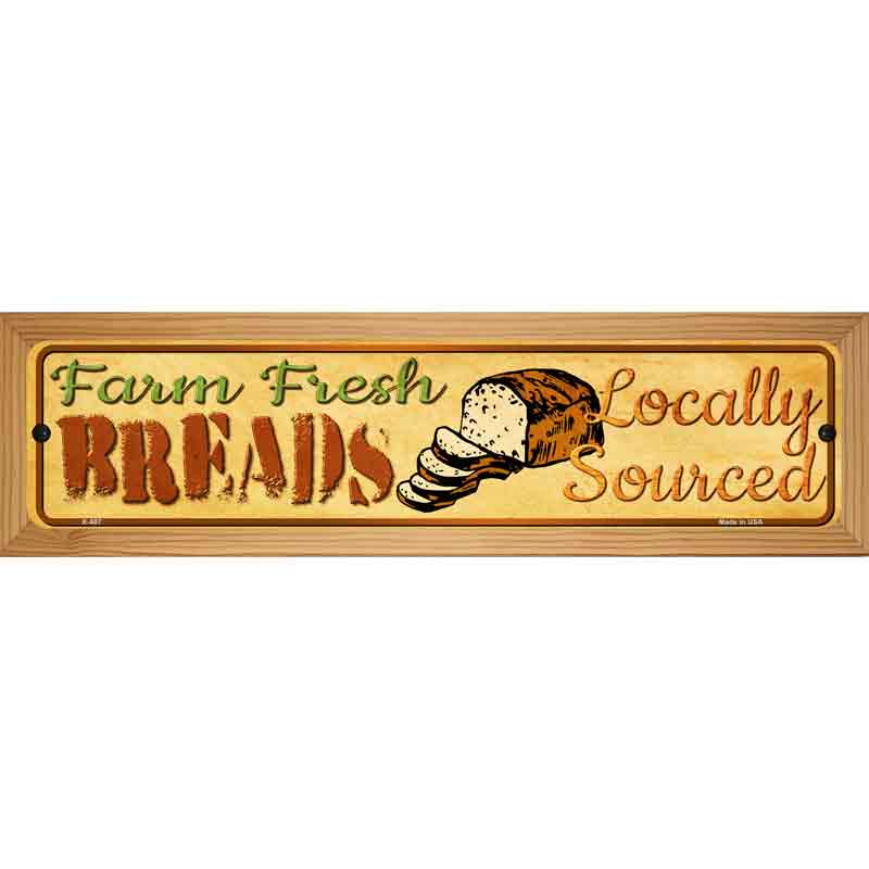 Farm Fresh Breads Novelty Metal Street Sign 19" x 5.5" (WB-K)