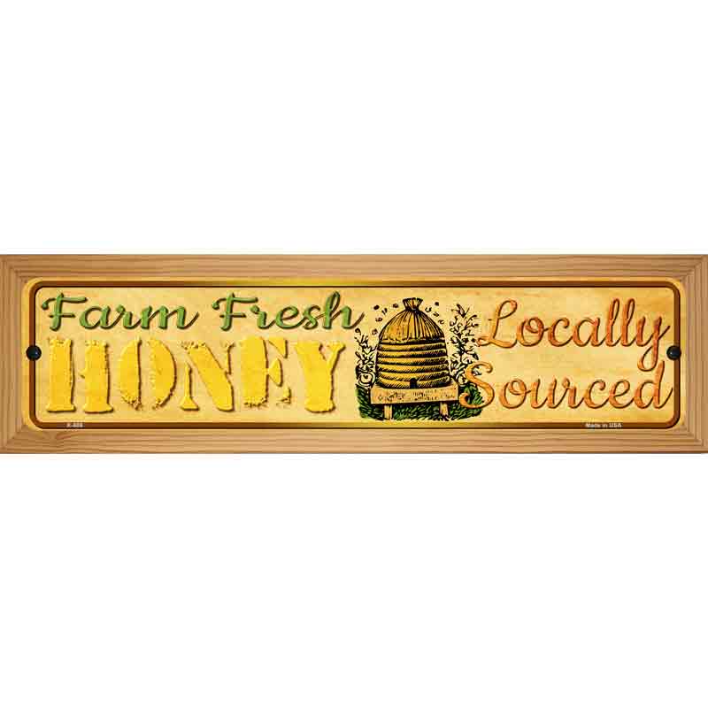 Farm Fresh Honey Novelty Metal Street Sign 19" x 5.5" (WB-K)