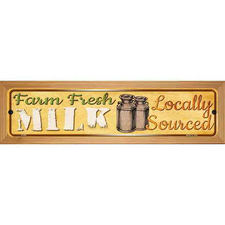 Farm Fresh Milk Novelty Metal Street Sign 19" x 5.5" (WB-K)