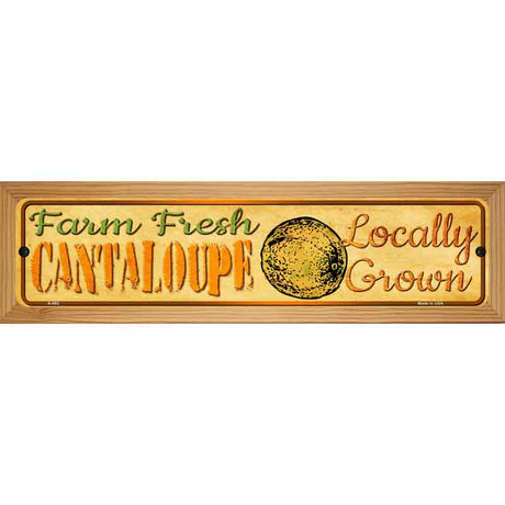 Farm Fresh Cantaloupe Novelty Metal Street Sign 19" x 5.5" (WB-K)