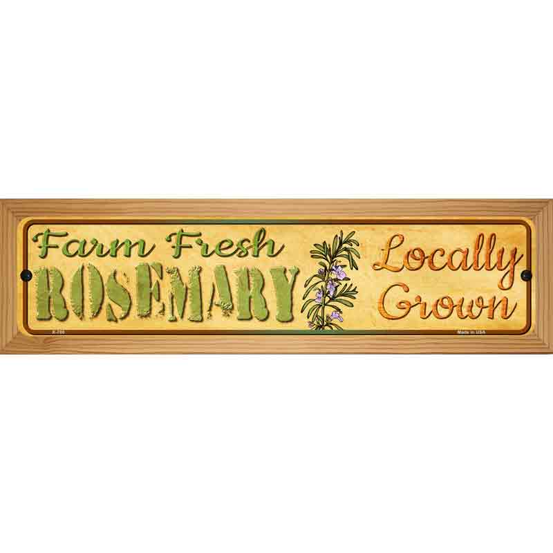 Farm Fresh Rosemary Novelty Metal Street Sign 19" x 5.5" (WB-K)