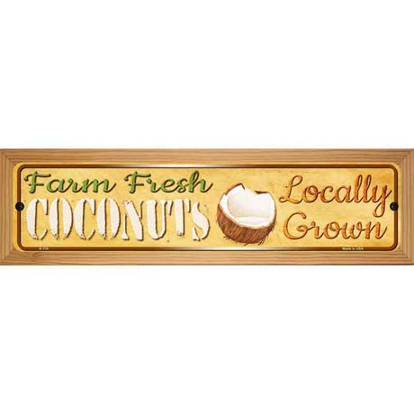 Farm Fresh Coconuts Novelty Metal Street Sign 19" x 5.5" (WB-K)