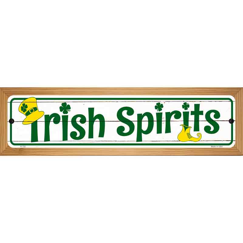 Irish Spirits Novelty Street Sign 19" x 5.5" (WB-K)