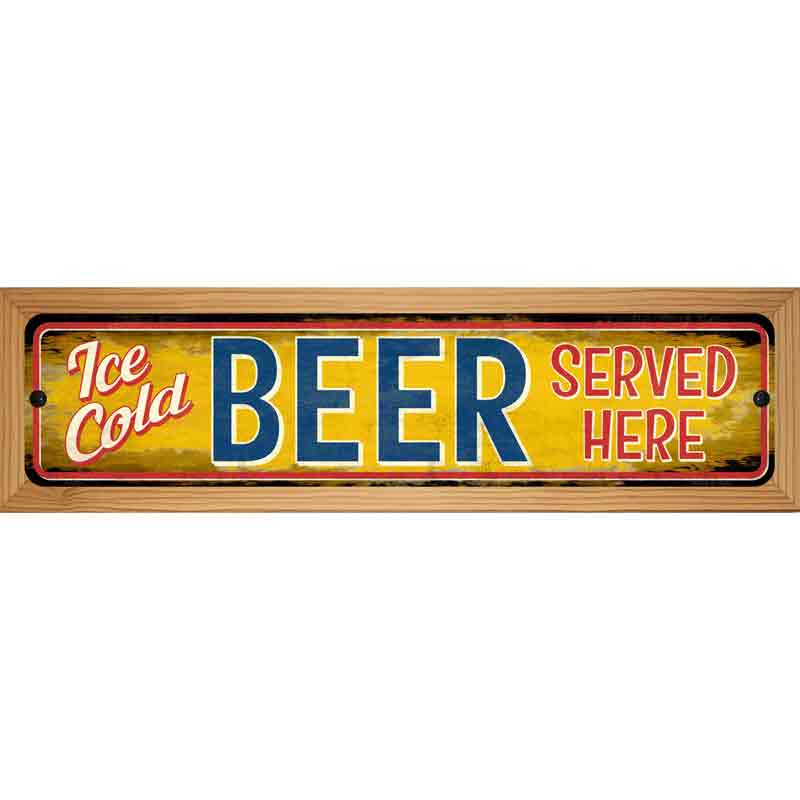 Ice Cold Beer Served Here Novelty Street Sign 19" x 5.5" (WB-K)