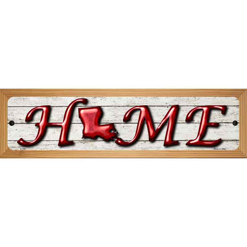 Louisiana Home State Outline Novelty Metal Street Sign 19" x 5.5" (WB-K)